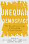 Unequal Democracy (The Social Construction of Citizenship in Latin America) by Françoise Montambeault, Tina Hilgers, 9780228028819