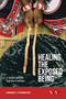 Healing the Exposed Being (The Ngoma healing tradition in South Africa) by Robert Thornton, 9781776140183