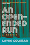 An Open-Ended Run (A Memoir) by Layne Coleman, 9781779400277