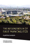 The regeneration of east Manchester (A political analysis) by Georgina Blakeley, Brendan Evans, 9781807074050