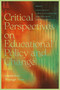 Critical Perspectives on Educational Policy and Change (Leadership Through Time) by Karen Healey, Carol Azumah Dennis, Judy Chandler, Deborah Outhwaite, 9781806862702