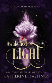 Awakened Light (Vampire Paranormal Romance) by Katherine Hastings, 9781036715854