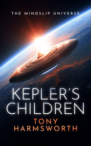 Kepler's Children (A Thought-Provoking Science Fiction Thriller) by Tony Harmsworth, 9781036716455