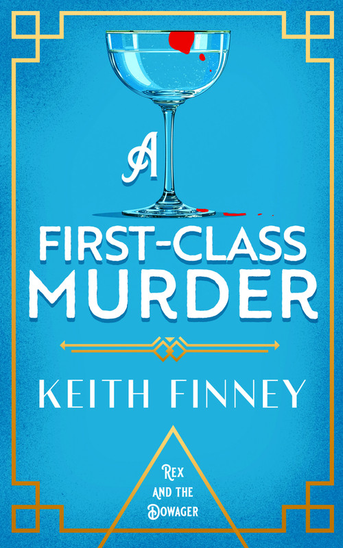 A First-Class Murder by Keith Finney, 9781036716479