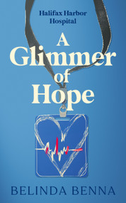 A Glimmer of Hope by Belinda Benna, 9781036726614