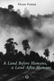 A Land Before Humans, a Land After Humans by Mark Fisher, Anne Salmond, 9781917159050