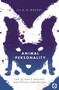 Animal Personality (The Science Behind Individual Variation) by Jill R. D. MacKay, 9781912178384