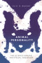 Animal Personality (The Science Behind Individual Variation) by Jill R. D. MacKay, 9781912178384