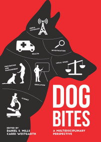 Dog Bites (A Multidisciplinary Perspective) by Daniel S. Mills, Carri Westgarth, 9781910455616