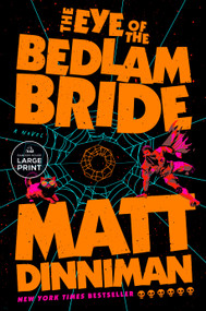 The Eye of the Bedlam Bride by Matt Dinniman, 9798217511976