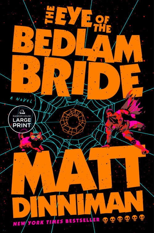 The Eye of the Bedlam Bride by Matt Dinniman, 9798217511976