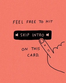 Humor Us Greeting Cards: Love - Feel free to hit SKIP INTRO (Pack of 6) by COMPENDIUM, 9798217469215