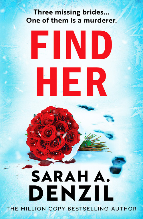 Find Her by Sarah A. Denzil, 9798217270804