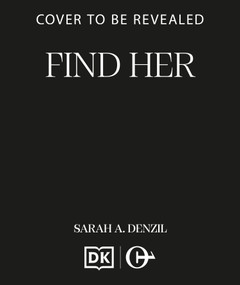 Find Her by Sarah Dalton, 9798217270804