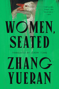 Women, Seated by Zhang Yueran, Jeremy Tiang, 9780593851944