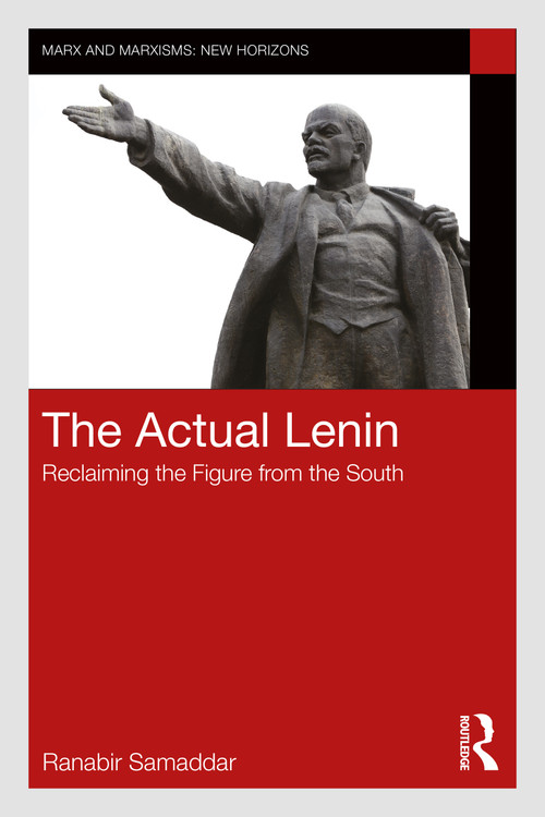 The Actual Lenin (Reclaiming the Figure from the South) by Ranabir Samaddar, 9781041355236