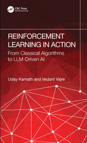 Reinforcement Learning in Action (From Foundations to Frontier AI) by Uday Kamath, Vedant Vajre, 9781041130819