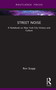 Street Noise (A Notebook on New York City History and Culture) by Ron Scapp, 9781041101857