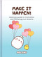 Make it Happen! (MOLANG) by HELEN EXLEY CREATIVE, 9781784854058