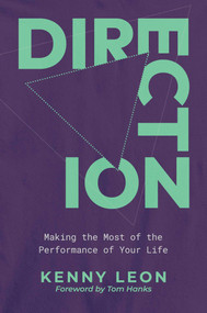 Direction (Making the Most of the Performance of Your Life) by Kenny Leon, Tom Hanks, 9798895653562