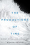 The Productions of Time (A Study of the Human Imagination) by Michael Dolzani, 9780228005582