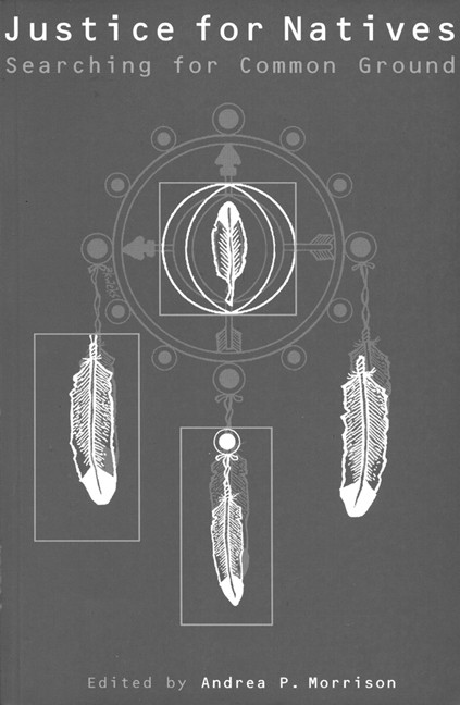 Justice for Natives (Searching for Common Ground) by Andrea P. Morrison, 9780773516458