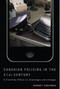 Canadian Policing in the 21st Century (A Frontline Officer on Challenges and Changes) by Robert Chrismas, 9780773544406
