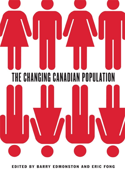 The Changing Canadian Population by Barry Edmonston, Eric Fong, 9780773537941