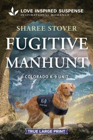 Fugitive Manhunt by Sharee Stover, 9781335640017