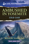 Ambushed in Yosemite by Kellie VanHorn, 9781335640031