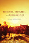 Mobilities, Knowledge, and Social Justice by Suzan Ilcan, 9780773541757