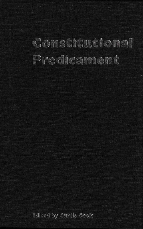 Constitutional Predicament (Canada after the Referendum of 1992) by Curtis Cook, 9780773512023