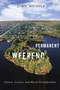 Permanent Weekend (Nature, Leisure, and Rural Gentrification) by John Michels, 9780773548794