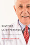 Cultiver la différence (Prescription pour une vie réussie) (French Edition) by Morris Goodman, Joel Yanofsky, 9780773545472