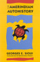 For an Amerindian Autohistory (An Essay on the Foundations of a Social Ethic) by Georges E. Sioui, Sheila Fischmann, 9780773513280