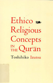 Ethico-Religious Concepts in the Qur'an by Toshihiko Izutsu, 9780773524279