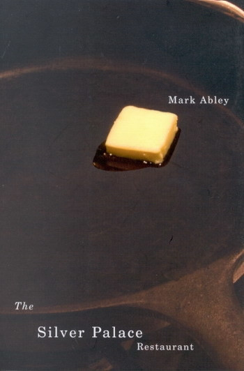 The Silver Palace Restaurant by Mark Abley, 9780773529984