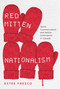Red Mitten Nationalism (Sport, Commercialism, and Settler Colonialism in Canada) by Estée Fresco, 9780228014171