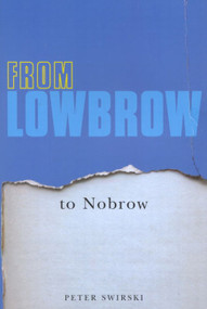 From Lowbrow to Nobrow by Peter Swirski, 9780773530195