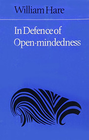 In Defence of Open-Mindedness by William Hare, 9780773505810