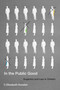 In the Public Good (Eugenics and Law in Ontario) by C. Elizabeth Koester, 9780228008514