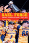 Gael Force, Second Edition (A Century of Football at Queen's) by Mervin Daub, 9780773553033