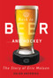 Back to Beer ... and Hockey (The Story of Eric Molson) by Helen Antoniou, 9780773552876