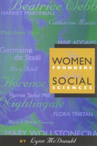 The Women Founders of the Social Sciences by Lynn Mcdonald, 9780773523494