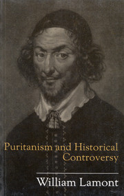 Puritanism and Historical Controversy by William Lamont, 9780773514461