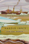 Harold Innis and the North (Appraisals and Contestations) by William J. Buxton, 9780773541672