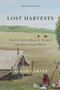 Lost Harvests (Prairie Indian Reserve Farmers and Government Policy, Second Edition) by Sarah Carter, 9780773557444
