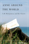Anne around the World (L.M. Montgomery and Her Classic) by Jane Ledwell, Jean Mitchell, 9780773541405