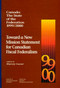 Canada: The State of the Federation, 1999-2000 (Toward a New Mission Statement for Canadian Fiscal Federation) by Harvey Lazar, 9780889118430
