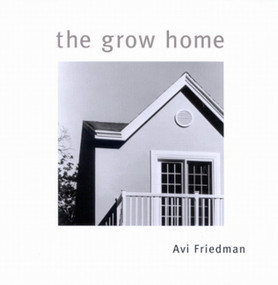 The Grow Home by Avi Friedman, 9780773522046